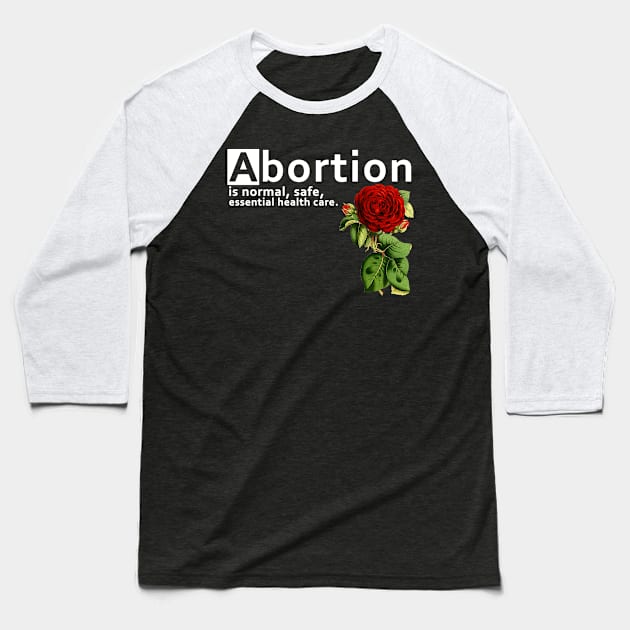 Abortion Baseball T-Shirt by Horisondesignz